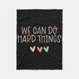 We Can Do Hard-things Teacher Byck To School Fleece Blanket