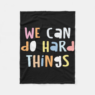 We Can Do Hard-things Womens Teacher Ck To School Fleece Blanket