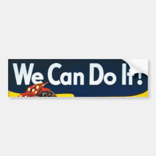 We Can Do It Bumper Sticker