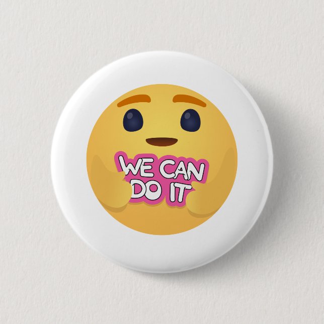 We Can Do It Care Emojis 6 Cm Round Badge (Front)
