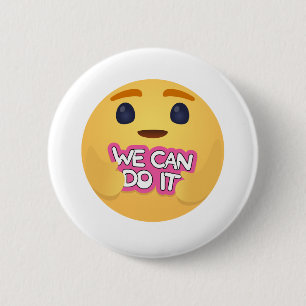 We Can Do It Care Emojis 6 Cm Round Badge