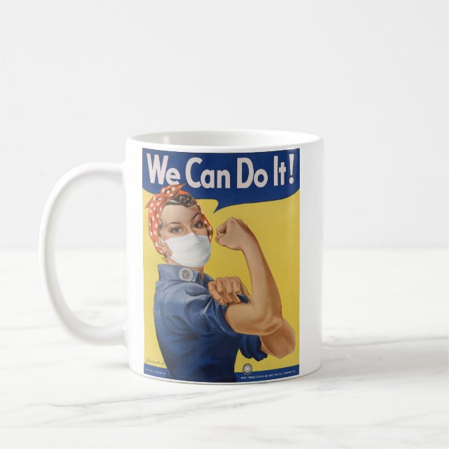 We Can Do It!  Rosie the Riveter Pandemic Edition Coffee Mug (Left)