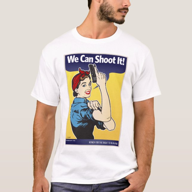 We Can Shoot It! Shirt (Front)