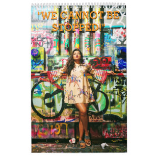 "WE CANNOT BE STOPPED!" - 2025 fashion calendar