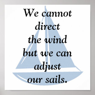 We Cannot Direct the Wind Poster