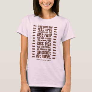 We Cannot Eat Money T-Shirt