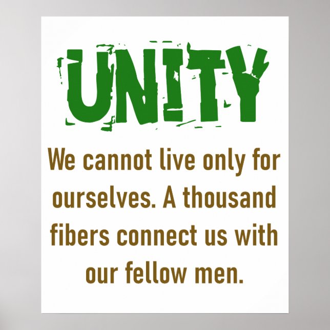 We Cannot Live Only For Ourselves - Unity Quote Poster (Front)