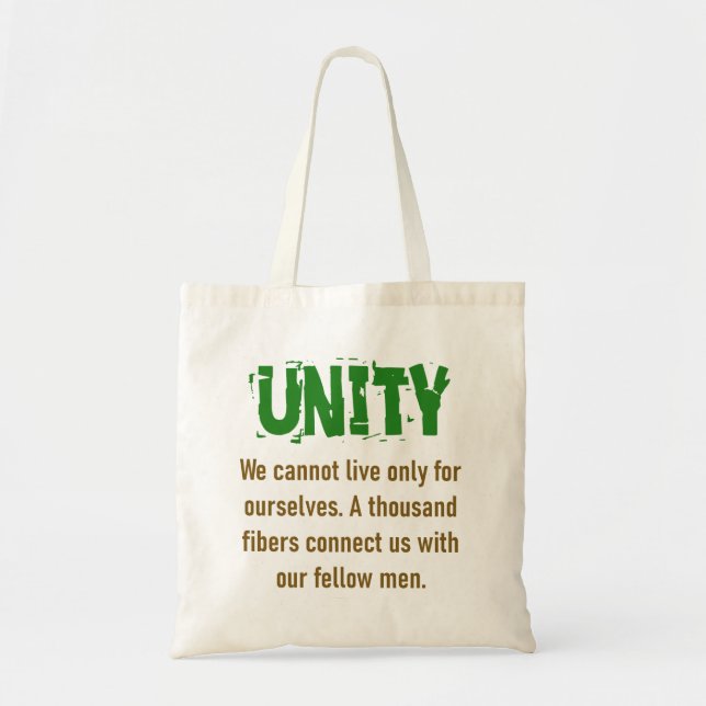 We Cannot Live Only For Ourselves - Unity Quote Tote Bag (Front)