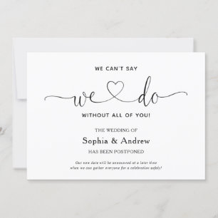 We Can't Say We Do Wedding Postponed Announcement