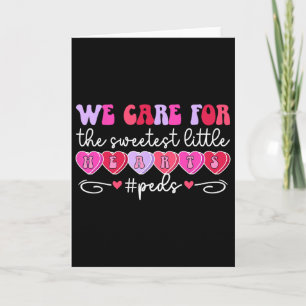 We Care Peds Nurse Valentine Paediatrics Nurse Val Card