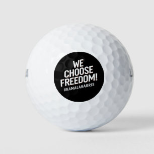 We Choose Freedom Kamala Harris 2024 Golf Balls