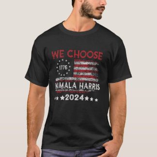 We Choose Kamala Harris Funny Election USA Flag T T-Shirt