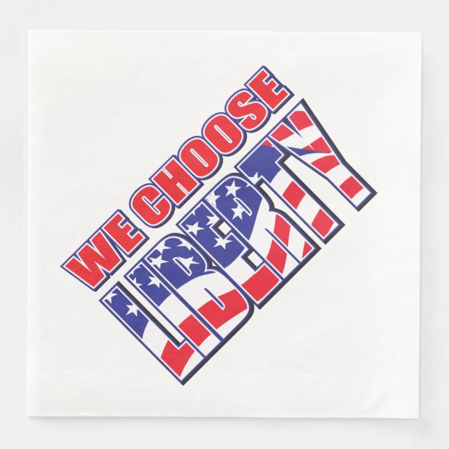 We Choose Liberty Napkin (Front)