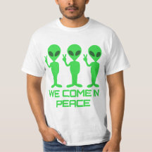 We Come in Peace - Alien UFO 