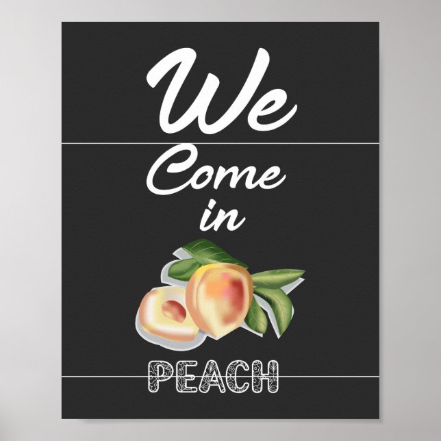 We Come in Peach Poster (Front)