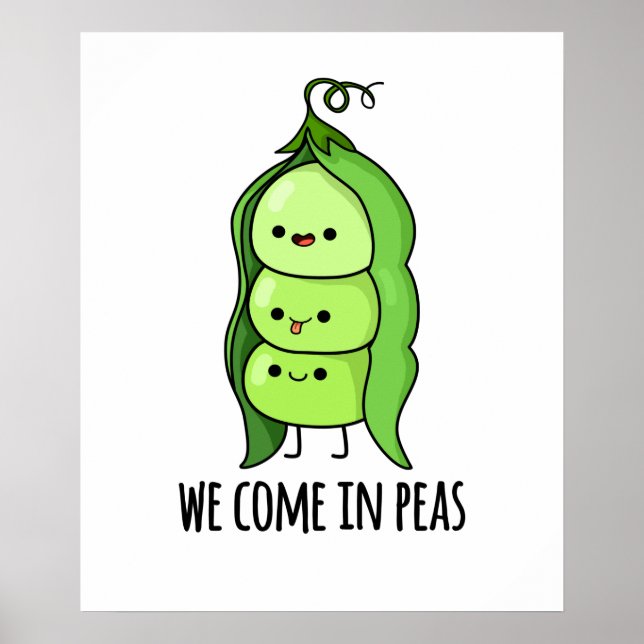 We Come In Peas Cute Pea Pun Poster (Front)