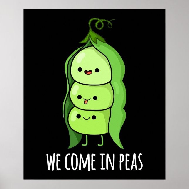 We Come In Peas Funny Pea Pun Dark BG Poster (Front)