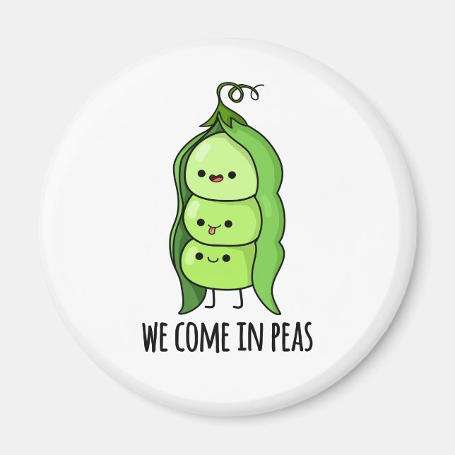 We Come In Peas Funny Pea Pun Magnet (Front)