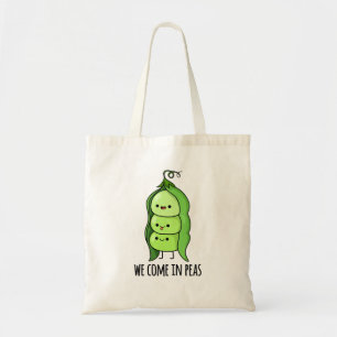 We Come In Peas Funny Pea Pun Tote Bag