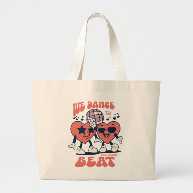 we dance to the same beat large tote bag (Front)