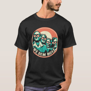 We Dem Boyz Funny 4th of July America American T-Shirt