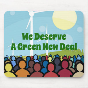 We Deserve a Green New Deal Mouse Pad