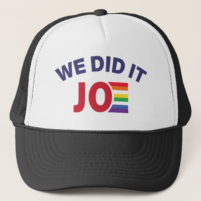 We Did It Joe Rainbow Gay Pride Trucker Hat (Front)
