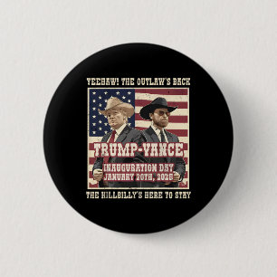 We Did It The Outlaw And The Hillbilly Trump Vance 6 Cm Round Badge
