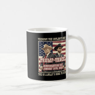 We Did It The Outlaw And The Hillbilly Trump Vance Coffee Mug
