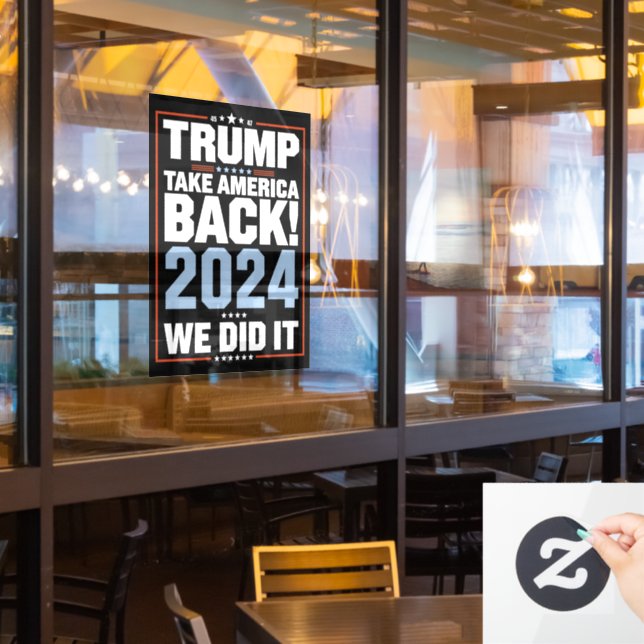 We Did It Trump USA Flag President 47 Trump  (Restaurant Window)