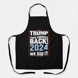 We Did It Trump USA Flag President 47 Trump Apron