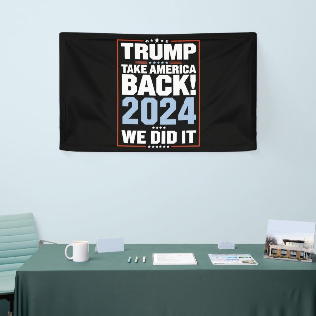 We Did It Trump USA Flag President 47 Trump  Banner (Tradeshow)
