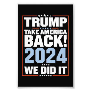 We Did It Trump USA Flag President 47 Trump  Photo Print