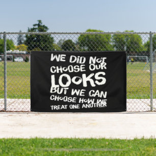 We Did Not Choose Our Looks  Banner
