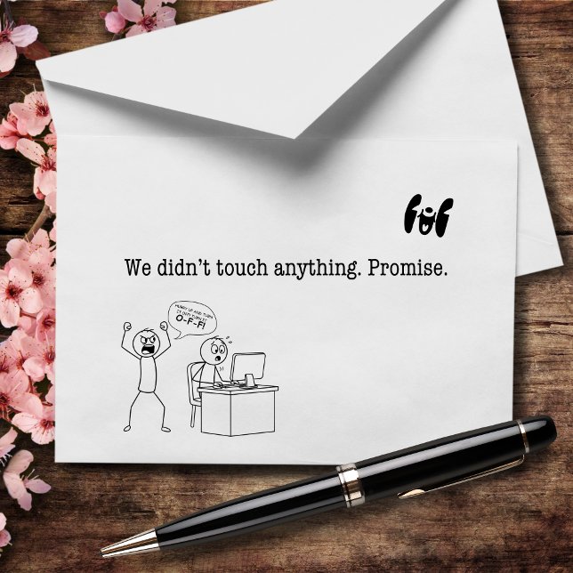 We Didn’t Touch Anything. Promise Thank You Card (Every IT team has heard this. Thank you for fixing it anyway.)