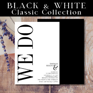 We Do Black & White Monogram Typography Wedding Invitation
