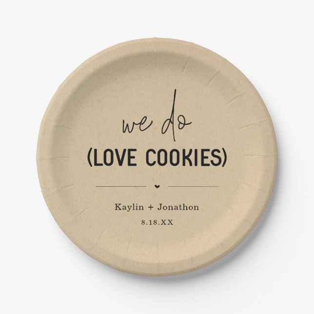 We Do Love Cookies Wedding Dessert Paper Plates (Front)