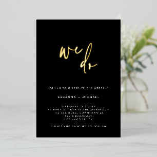 We Do Modern Black Calligraphy Wedding Gold