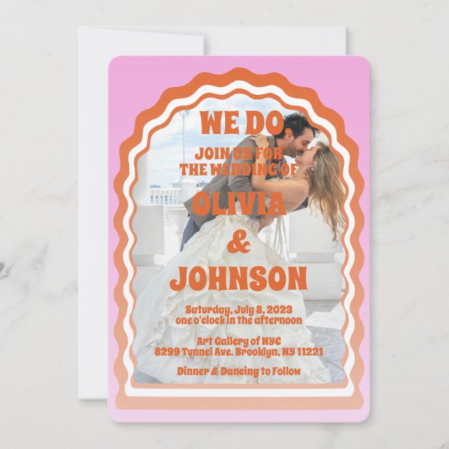 We Do Modern Pink Orange Retro Wavy Arch Photo Invitation (Front)