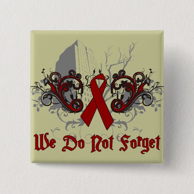 We Do Not Forget-AIDS Awareness 15 Cm Square Badge (Front)