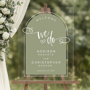 We Do Sage Green Script Modern Wedding Welcome Acrylic Sign