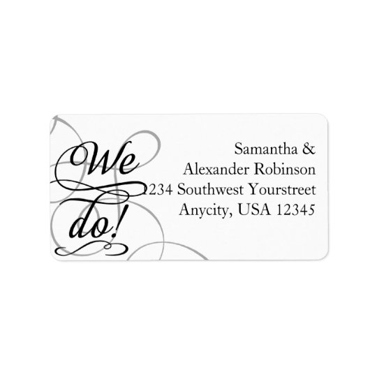 We Do, Swirly Black and White Wedding Address Label