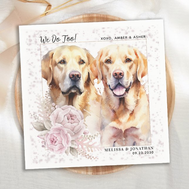 We Do Too Labrador Retriever Floral Dog Wedding Napkin (Creator Uploaded)