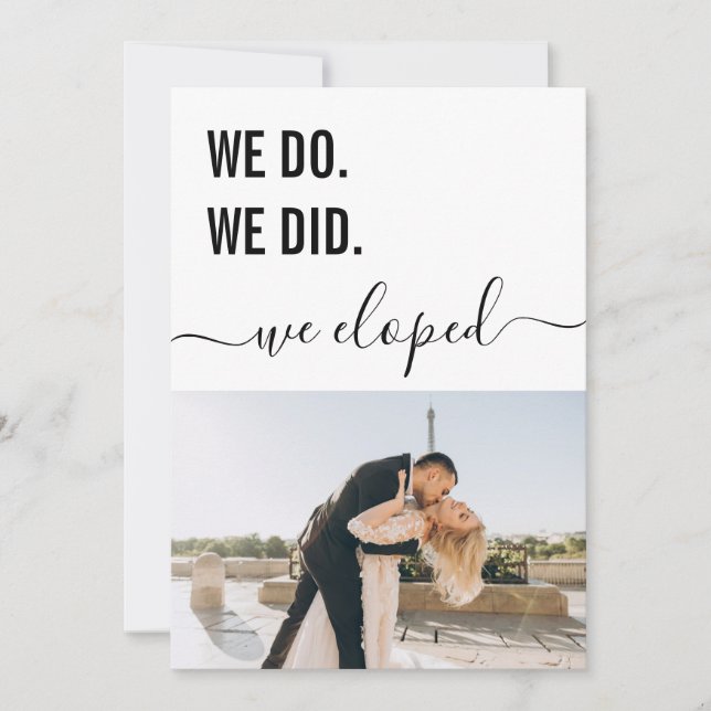 We Do We Did We Eloped Simple Elegant Photo Plain  Invitation (Front)