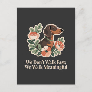 We Don’t Walk Fast; We Walk Meaningful Holiday Postcard