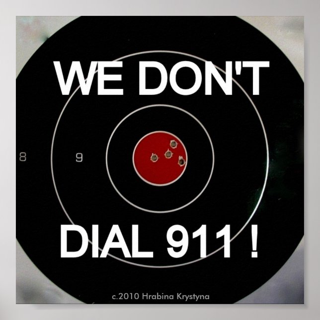 WE DON'T DIALL 911 TARGET POSTER (Front)