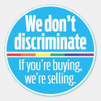 We don't discriminate sticker