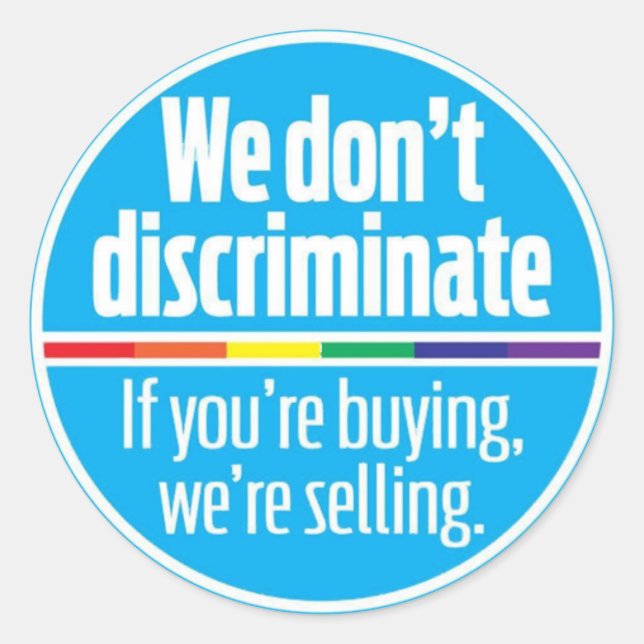 We don't discriminate sticker (Front)