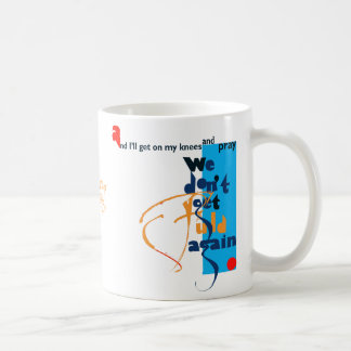 We don't get Fuld again! Coffee Mug
