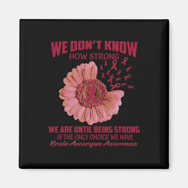 We don't know how strong Brain Aneurysm  Magnet (Front)